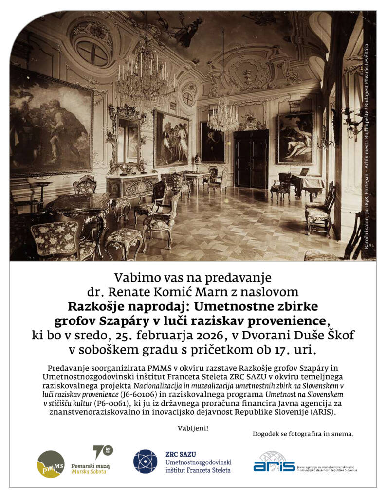 Razkošje naprodaj: Umetnostne zbirke grofov Szapáry v luči raziskav provenience